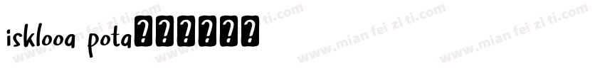 isklooa pota字体转换